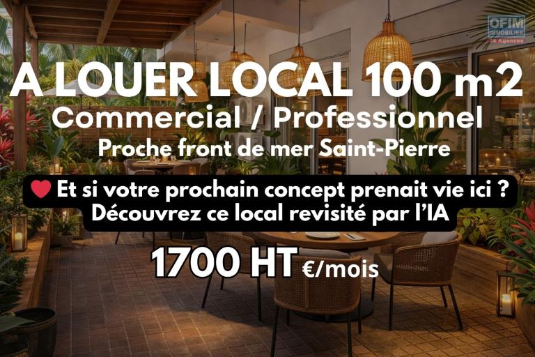 A louer local commercial / professionnel de 100m2 avec Terrasse proche front de mer Saint-Pierre &agrave; 1700&euro; HT