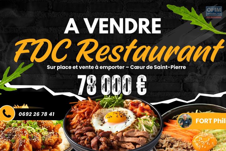 🍽️ À VENDRE – Restaurant clé en main au centre ville de Saint-Pierre, prêt à exploiter ! 78000 €