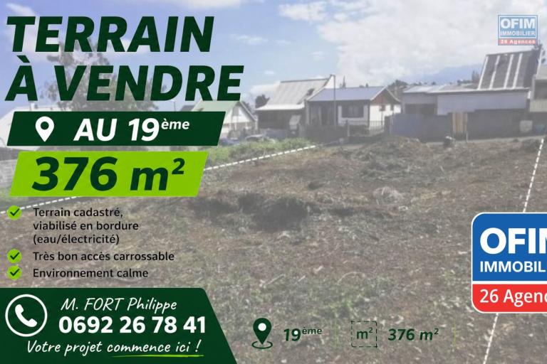 Terrain constructible viabilis&eacute; de 376 m&sup2; au 19ᵉ km du Tampon &ndash; Une belle opportunit&eacute; &agrave; ne pas manquer !