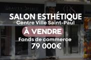 A VENDRE | Fonds de commerce institut de beaut&eacute; Beauty Spirit &agrave; Saint-Paul au centre ville &agrave; 79000&euro;
