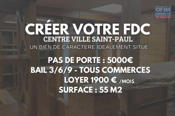 Créer votre fonds de commerce - Bail 3/6/9 tous commerces | Belle opportunité au centre ville de Saint-Paul