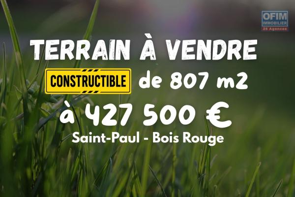 🌿 &Agrave; VENDRE &ndash; Magnifique terrain constructible de 807 m&sup2; &agrave; 427 500 &euro; | Bois Rouge &ndash; Saint-Paul